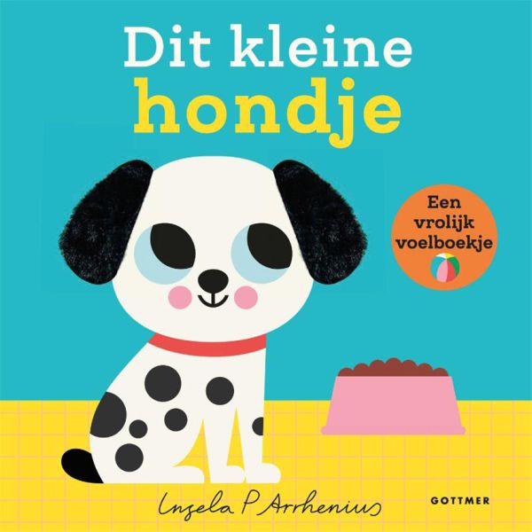 Gottmer Voelboekje - Dit Kleine Hondje Gottmer Voelboekje - Dit Kleine Hondje