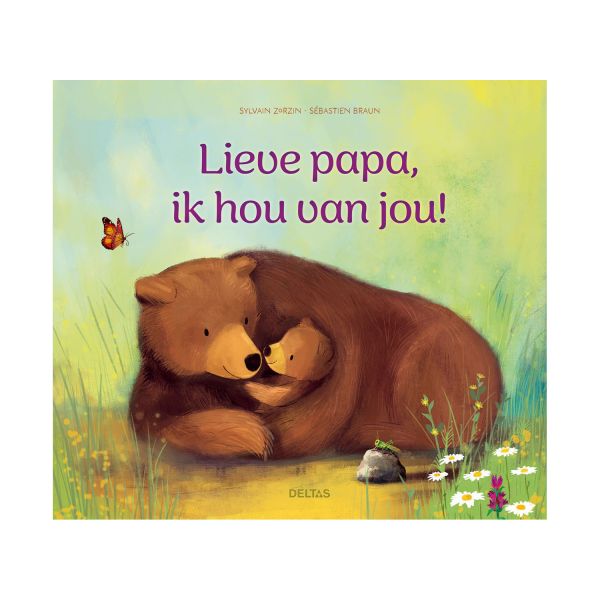 Deltas Lieve Papa, Ik Hou Van Jou! Deltas Lieve Papa, Ik Hou Van Jou!