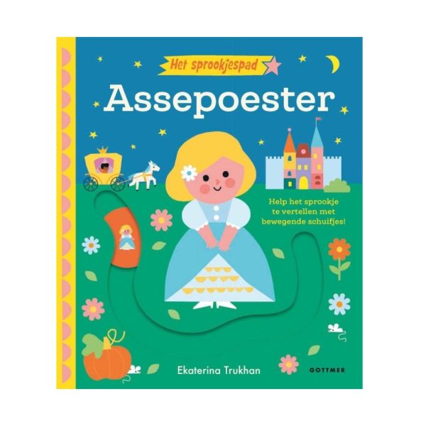 Gottmer Kartonboekje - Het Sprookjespad - Assepoester Gottmer Kartonboekje - Het Sprookjespad - Assepoester