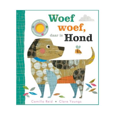 Gottmer Voelboekje - Woef woef, daar is Hond