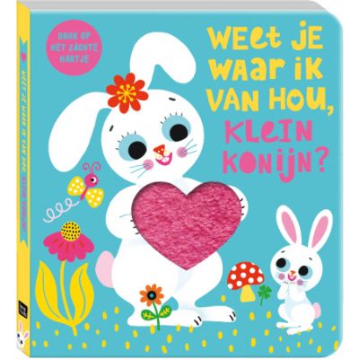 Imagebooks Weet Je Waar Ik Van Hou, Klein Konijn?