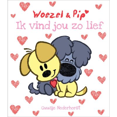Dromenjager Woezel &amp; Pip Ik Vind Jou Zo Lief